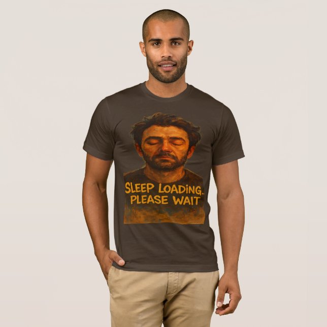 Sleep Loading Please Wait Funny T-Shirt (Frente Completa)