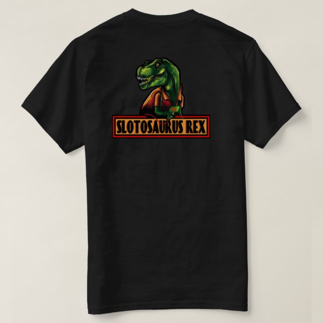 Slotosaurus Rex T-Shirt (Versão Anterior) (Verso do Design)