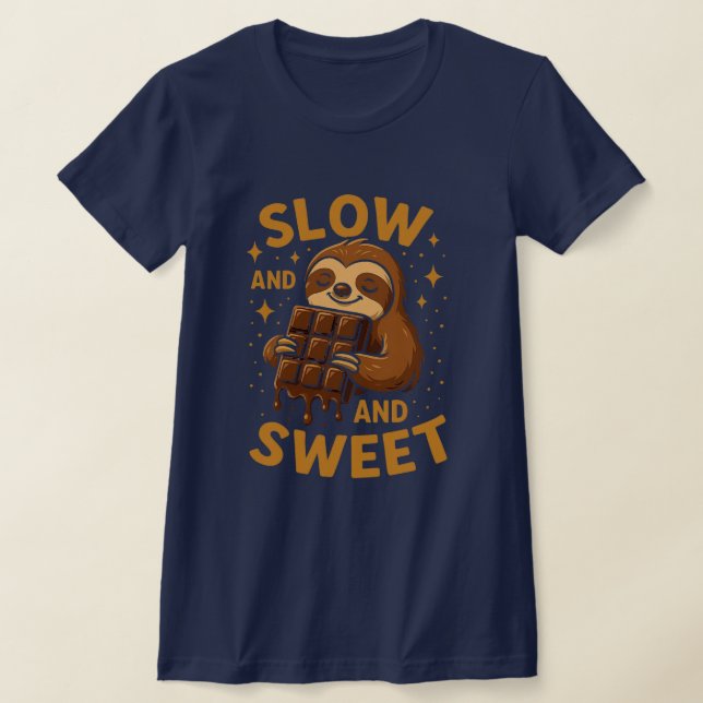 Slow and Sweet – Life in Chocolate Mode T-Shirts (Postura )