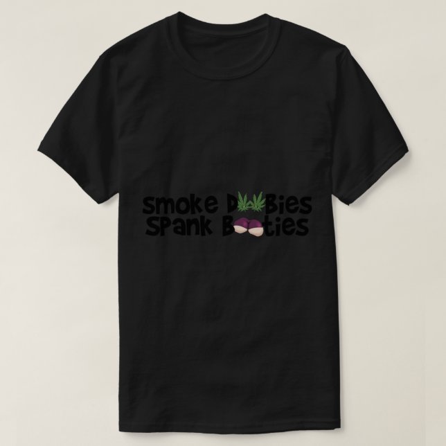 Smoke Doobies, Spank Booties. Essential T-Shirt Co (Frente do Design)