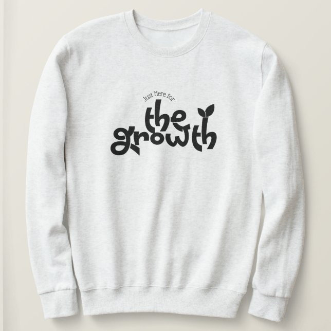 Só Aqui Para A Camiseta Do Crescimento (Frente do Design)