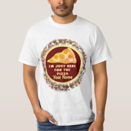 Só aqui para a t-shirt da Pizza