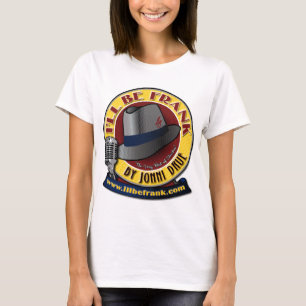 Só Dames - Eu serei Frank White T-Shirt