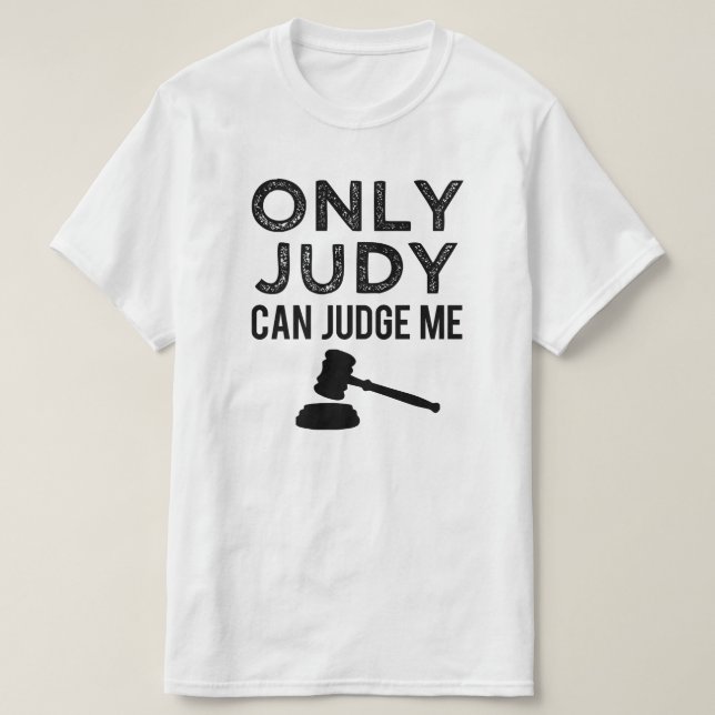 Só Judy pode me julgar engraçado dizendo camisa ma (Frente do Design)
