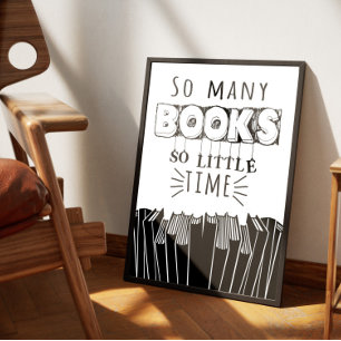 SO MANY BOOKS, SO LITTLE TIME POSTER