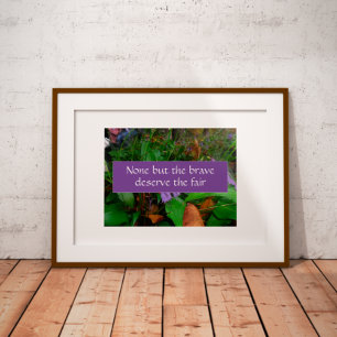 Só os corajosos merecem sabedoria dizendo poster