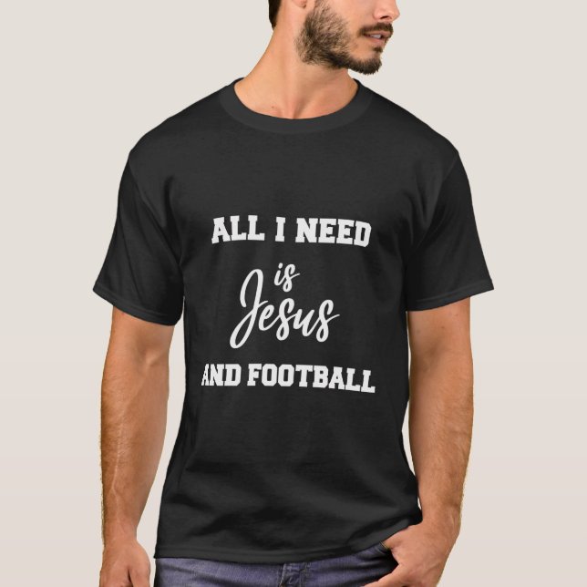 Só Preciso De Jesus E T-Shirt De Futebol (Frente)