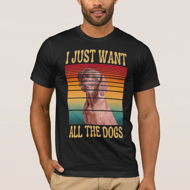 SÓ QUERO TODOS OS CÃES T-Shirt (Frente)
