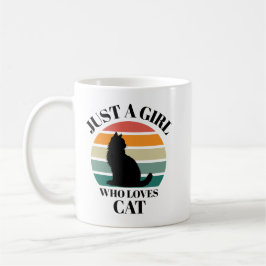 Só Uma Menina Que Ama Uma Caneca De Café De Gato