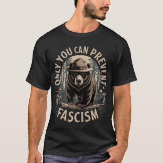 Só Você Pode Impedir O T-Shirt Fascismo