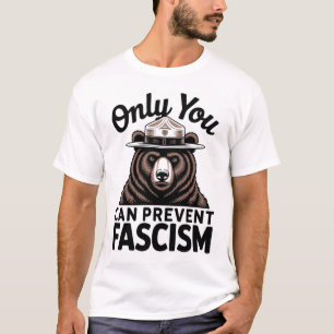 Só Você Pode Impedir Que O Fascismo Seja Camiseta