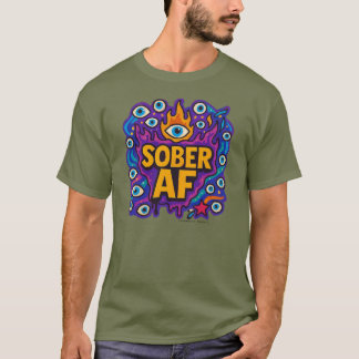 Sober AF - Camiseta