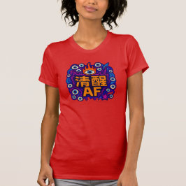 Sober AF - Chinês - Camiseta