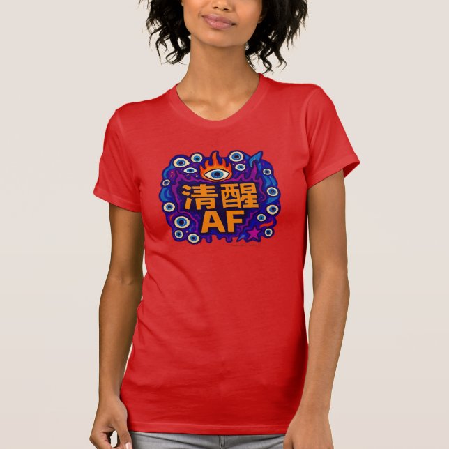 Sober AF - Chinese - T-Shirt (Frente)