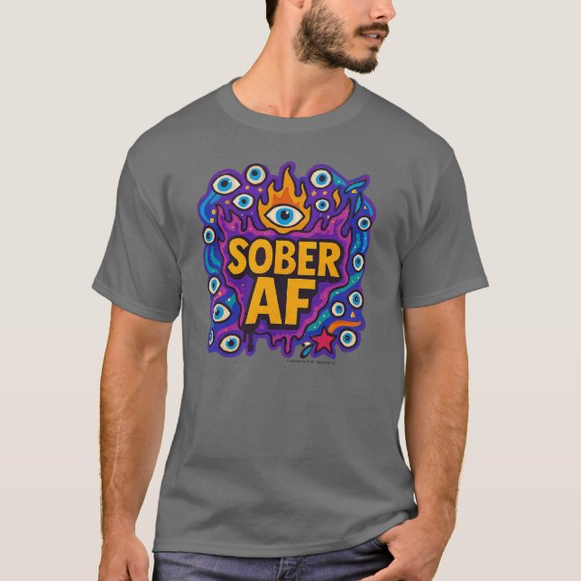 Sober AF - T-Shirt (Frente)