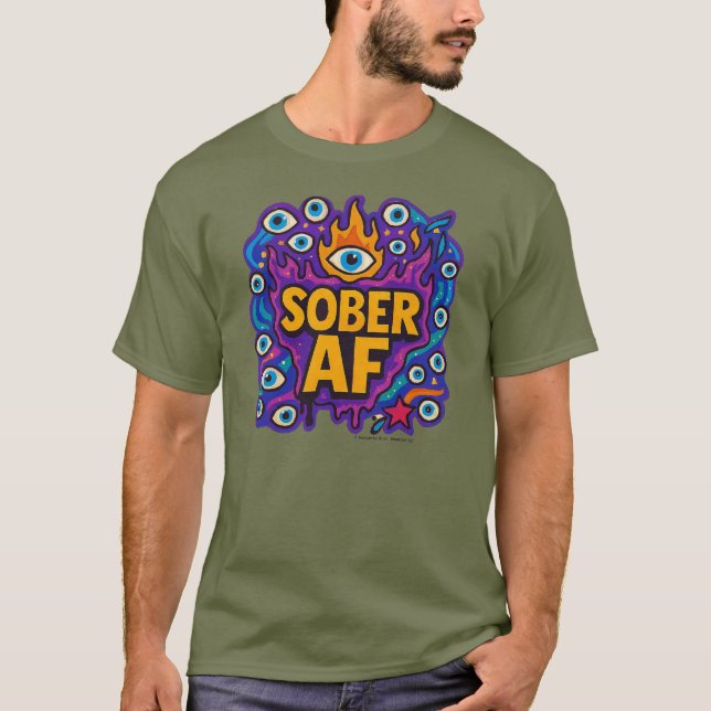 Sober AF - T-Shirt (Frente)