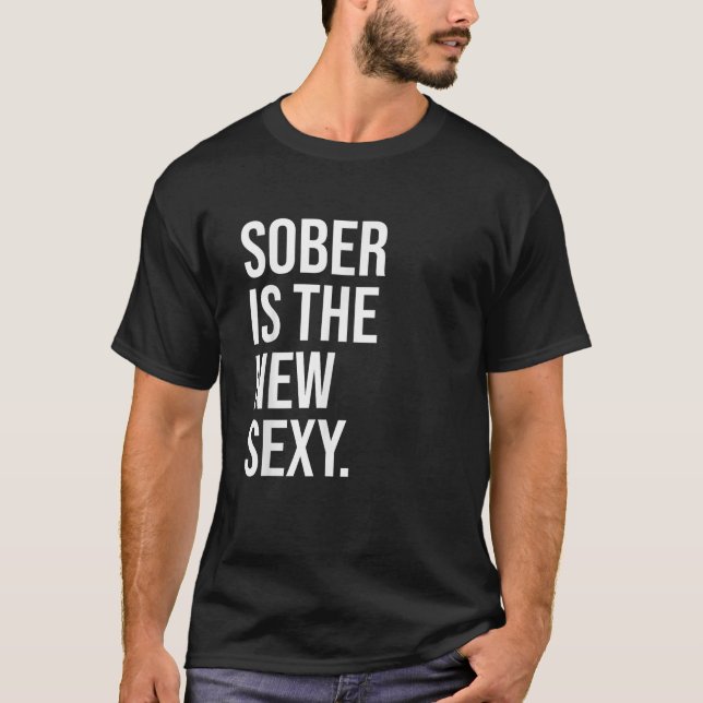 Sober é a nova camisa sexy Sober AF Shirts Sober (Frente)