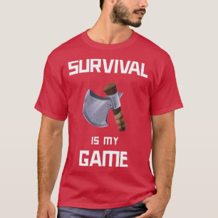 Sobrevivência De Jogos É Minha Camisa De Presente