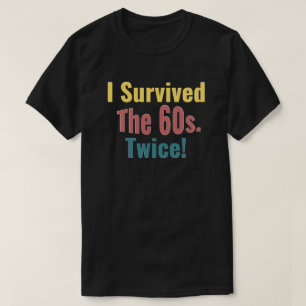 Sobrevivi Às Sessenta E Duas Vezes - Camisa De Ho