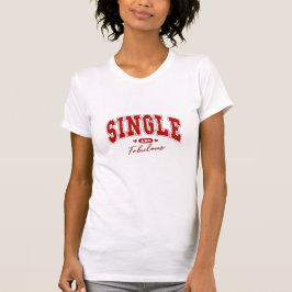 Solteiro e T-Shirt fabulosa - Design vermelho