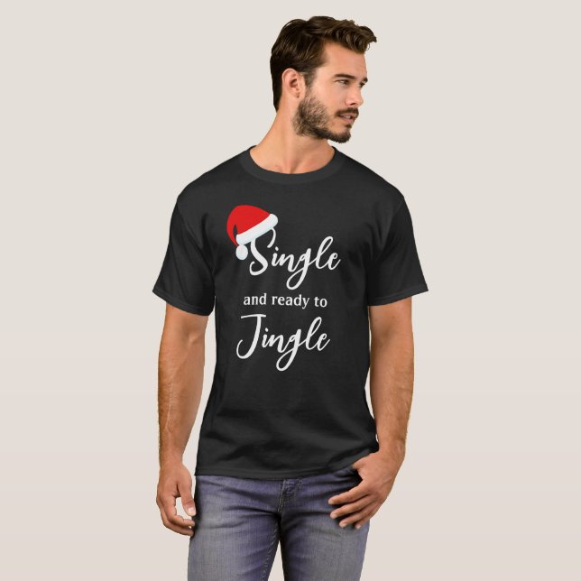 Solteiro e T-Shirt pronto para o Natal (Frente Completa)