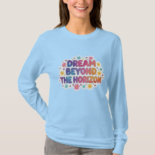Sonhe Além do Horizonte Camiseta Colorida Estétic