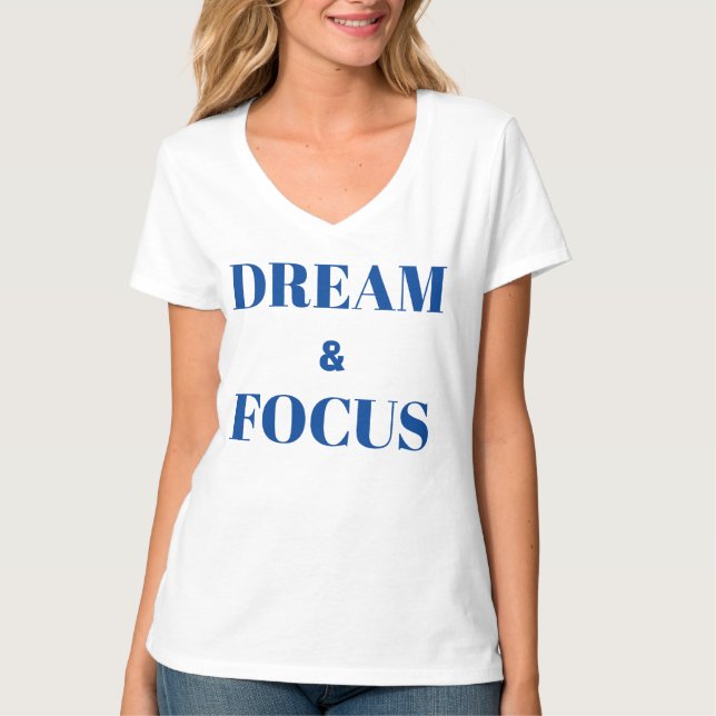 Sonho e focar T-Shirt Motivacional (Frente)