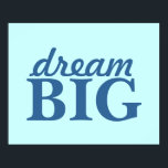 sonho grande poster - personalizar<br><div class="desc">, </div>