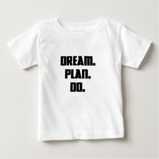 Sonho. Planejar. Faça. - Camisa Mínima Motivaciona