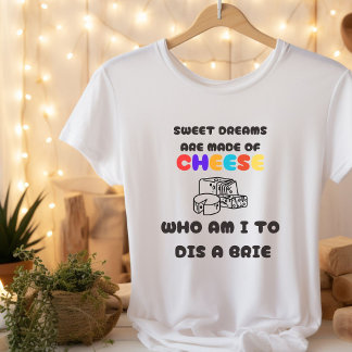Sonhos Doce São Feitos de Queijo | T-Shirt masculi