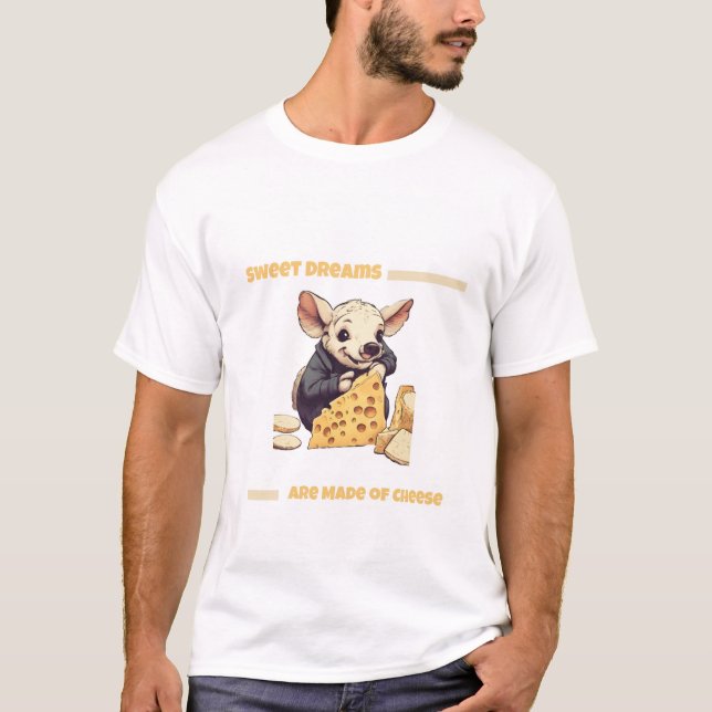 Sonhos Doce São Feitos de Queijo | T-Shirt masculi (Frente)