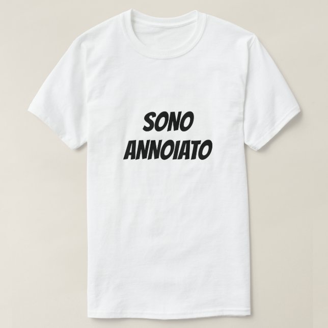 Sono annoiato | T-Shirt entediado (Frente do Design)