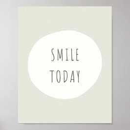 sorria hoje. POSTER e IMPRESSÕES