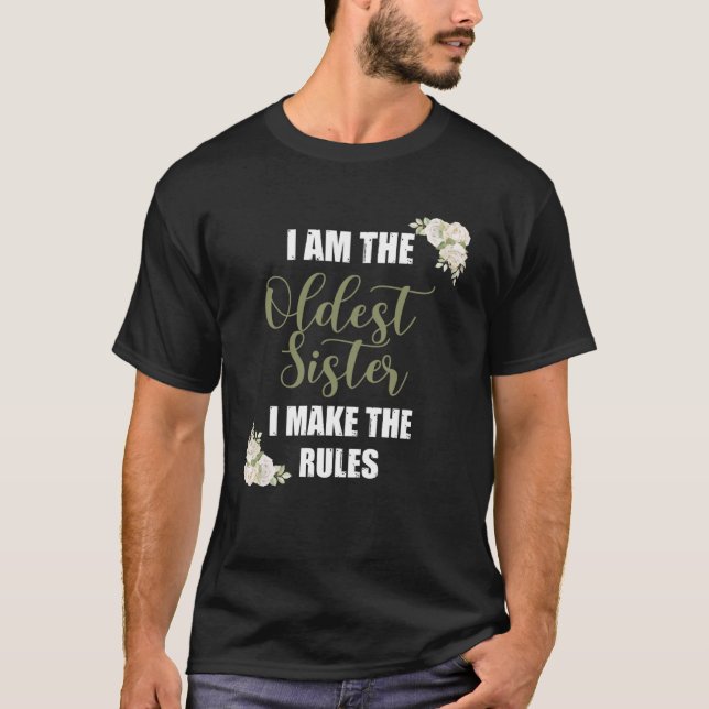 Sou a Irmã Mais Velha Que Faço As Regras Camisetas (Frente)