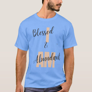 Sou Abençoado E Abundante T-Shirt