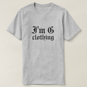 Sou G Clothing T-Shirt