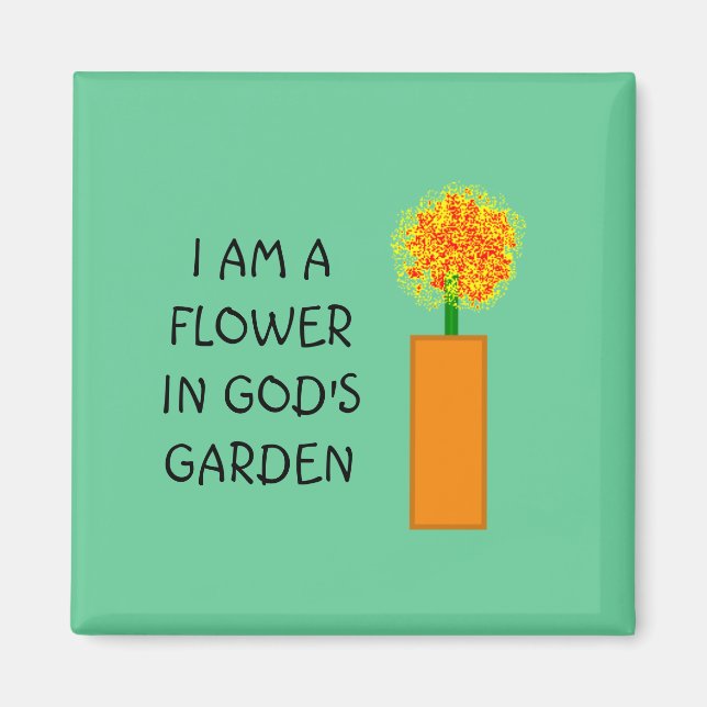 SOU UMA FLOR NO JARDIM DE DEUS - Íman (Frente)
