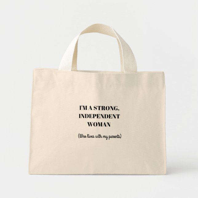 Sou uma Forte Mulher Independente - Bolsa engraçad (Frente)