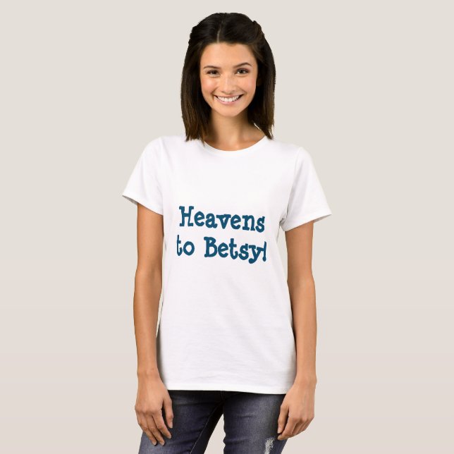 Southern Heaven's To Betsy T-shirt (Frente Completa)