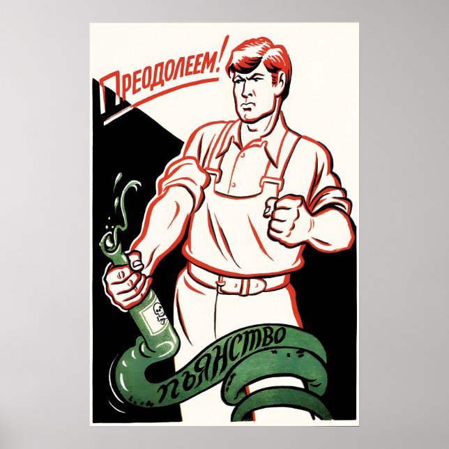 Soviet Anti Alcohol Poster We will overcome (Frente)