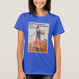 Sow as Sementes da Liberdade! T-Shirt (escuro)