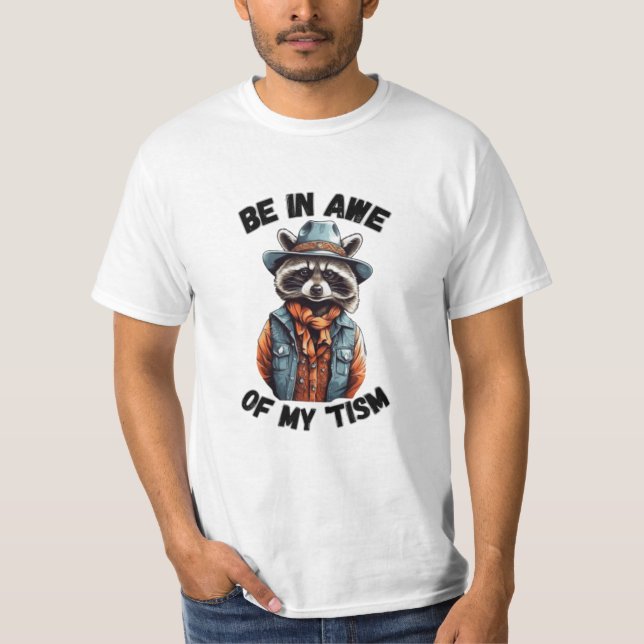 Soyez en admiration devant mon 'tisme T-shirt (Frente)