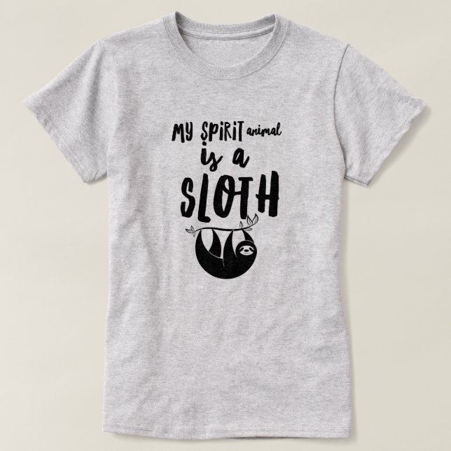 Spirit Animal é um Sloth T-Shirt (Frente do Design)