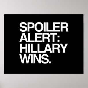 Spoiler Alert Hillary vence - Poster Cotação - bra