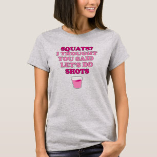 SQUATS Pensou Que Você Disse Tiros, T-Shirt