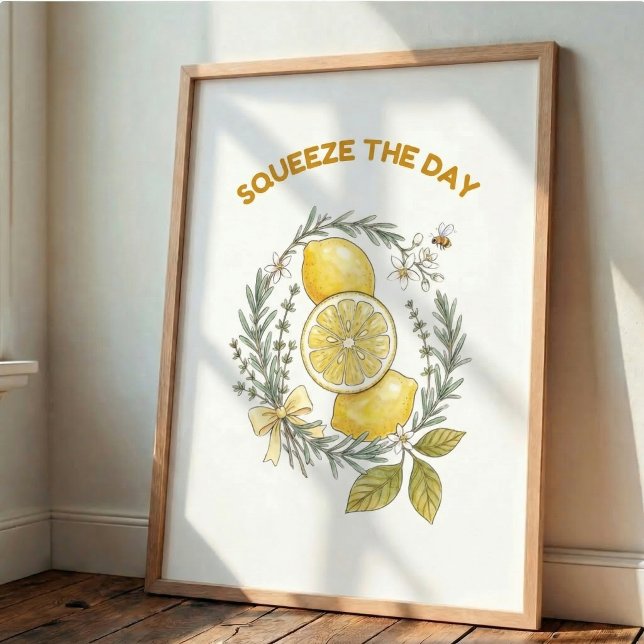 Squeeze The Day Lemon Kitchen Wall Art Poster (Criador carregado)