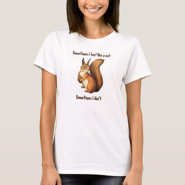 Squirrel sentem como a porca, o t-shirt das (Frente)