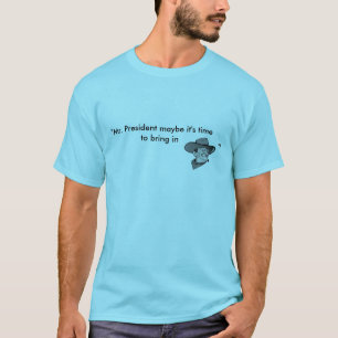 Sr. presidente - t-shirt de John Wayne