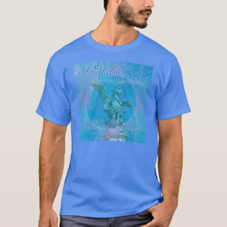 St Michael protege-nos & defende- t-shirt