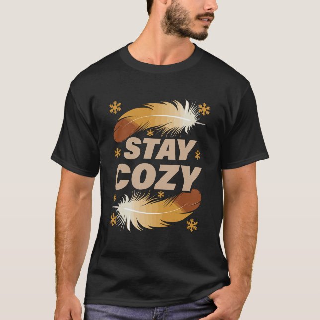 Stay Cozy Winter Feathers T-Shirt (Frente)